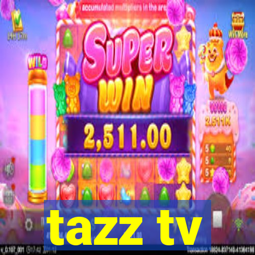 tazz tv